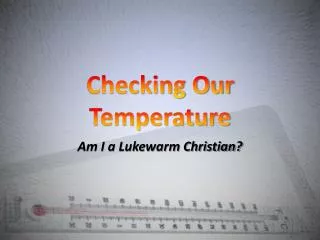 Checking Our Temperature