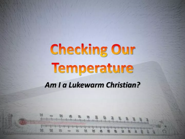 checking our temperature