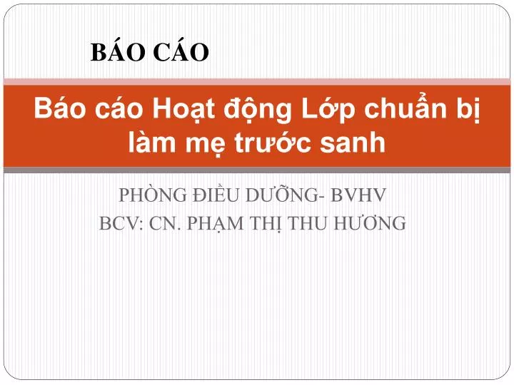 b o c o ho t ng l p chu n b l m m tr c sanh