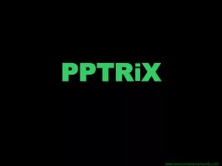 pptrix