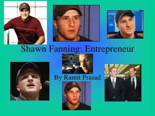 Shawn Fanning: Entrepreneur