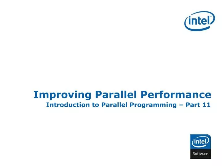 improving parallel performance