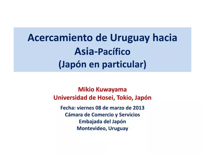 acercamiento de uruguay hacia asia pac fico jap n en particular