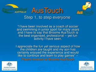 AusTouch Step 1, to step everyone