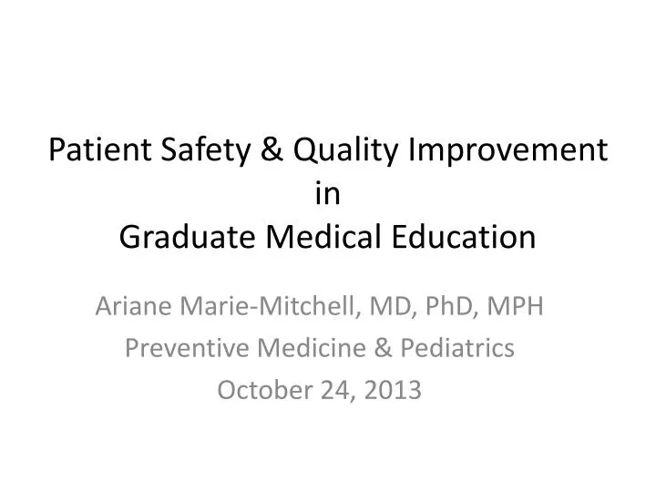 patient safety quality improvement in graduate medical education