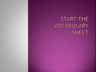 Start the Vocabulary Sheet