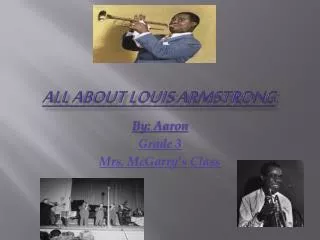 All About Louis Armstrong