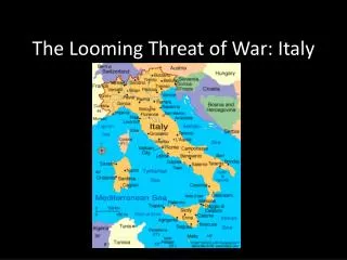 The Looming Threat of War: Italy