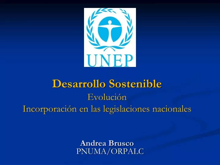 desarrollo sostenible evoluci n incorporaci n en las legislaciones nacionales andrea brusco