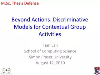 Beyond Actions: Discriminative Models for Contextual Group Activities