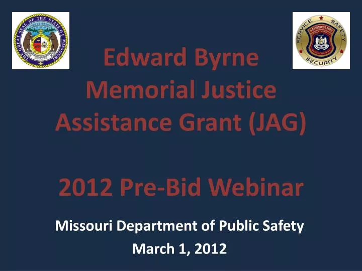 edward byrne memorial justice assistance grant jag 2012 pre bid webinar