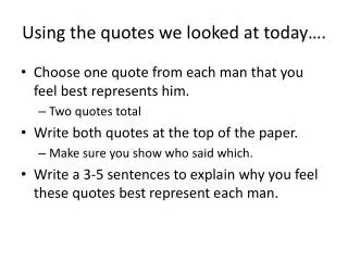 using the quotes we looked at today