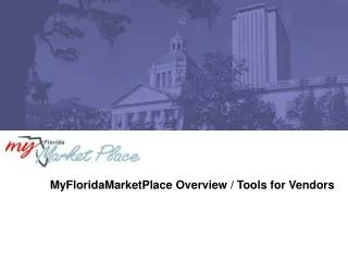 MyFloridaMarketPlace Overview / Tools for Vendors