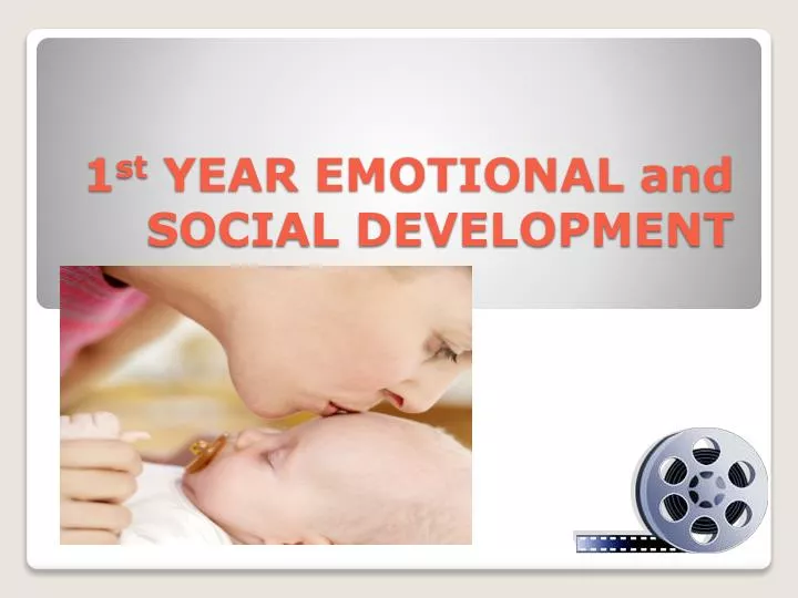 1 st year emotional and social development