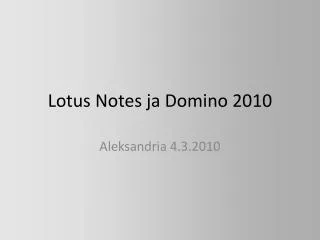 lotus notes ja domino 2010