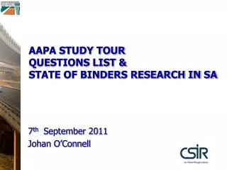 AAPA STUDY TOUR QUESTIONS LIST &amp; STATE OF BINDERS RESEARCH IN SA
