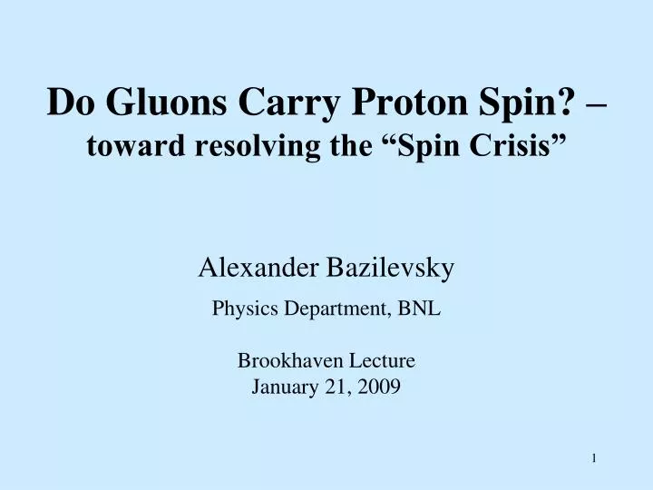 do gluons carry proton spin toward resolving the spin crisis