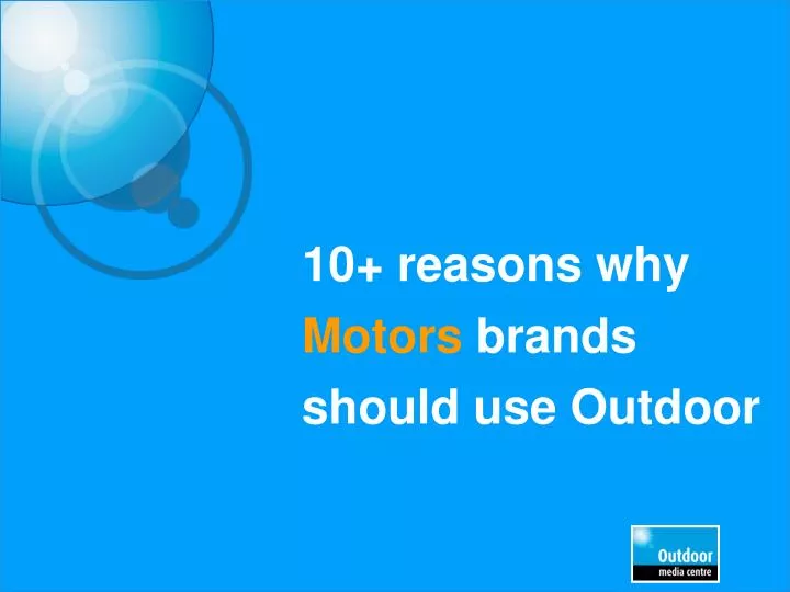 10 reasons why motors brands should use outdoor