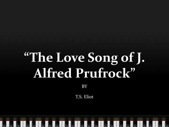 the love song of j alfred prufrock