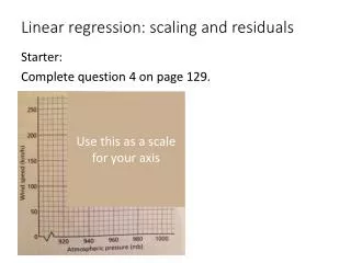 Linear regression: scaling and residuals