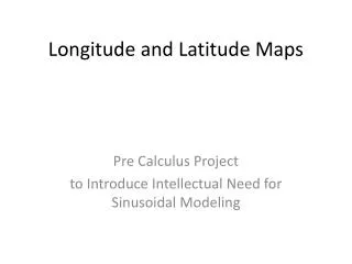 Longitude and Latitude Maps