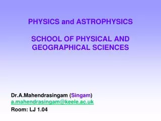 PHYSICS and ASTROPHYSICS SCHOOL OF PHYSICAL AND GEOGRAPHICAL SCIENCES