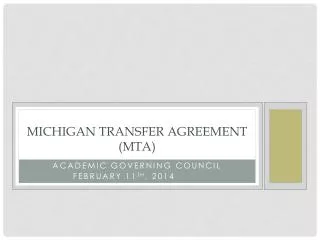 Michigan transfer agreement (MTA)