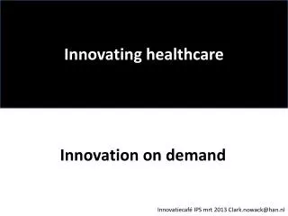 Innovating healthcare