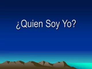 quien soy yo
