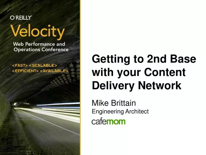 getting to 2nd base with your content delivery network