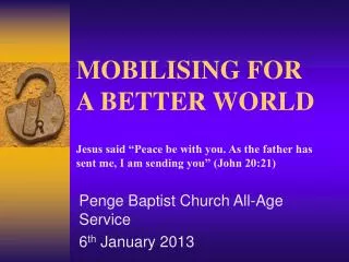 Penge Baptist Church All-Age Service 6 th January 2013