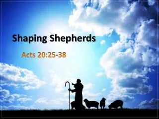 Shaping Shepherds
