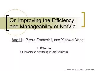 On Improving the Efficiency and Manageability of NotVia