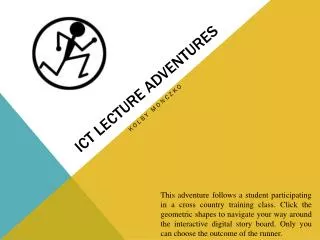 ICT Lecture Adventures