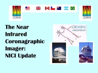 The Near Infrared Coronagraphic Imager: NICI Update