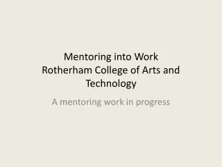 mentoring into work rotherham college of arts and technology