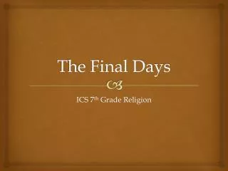 The Final Days