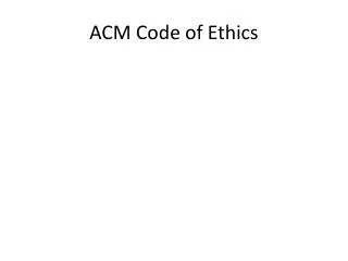 ACM Code of Ethics