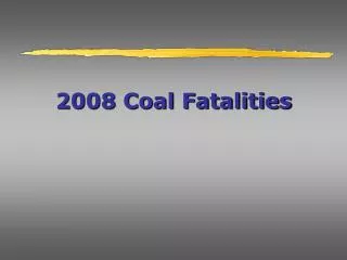 2008 Coal Fatalities