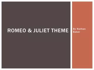 Romeo &amp; Juliet theme