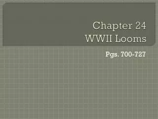 chapter 24 wwii looms