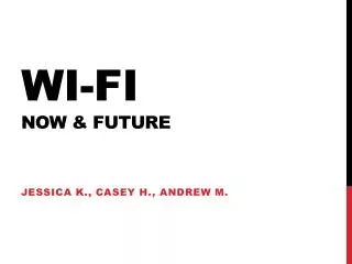 wi fi now future