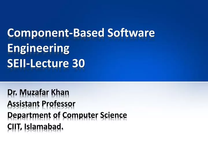 component based software engineering seii lecture 30
