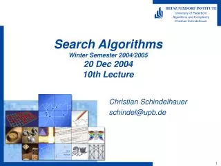 Search Algorithms Winter Semester 2004/2005 20 Dec 2004 10th Lecture