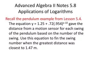 Advanced Algebra II Notes 5.8 Applications of Logarithms