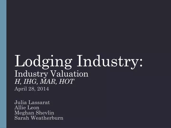lodging industry industry valuation h ihg mar hot
