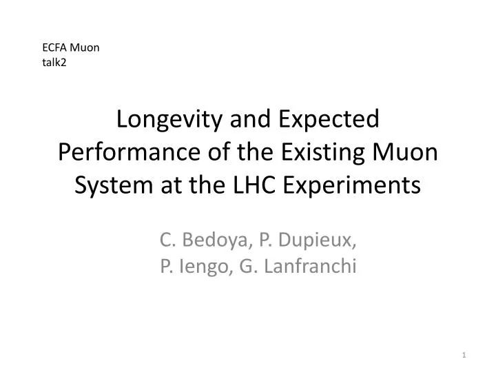 longevity and expected performance of the existing muon system at the lhc experiments