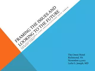 framing the issues and looking to the future