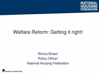 Rhona Brown Policy Officer National Housing Federation