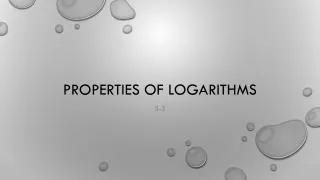 properties of logarithms